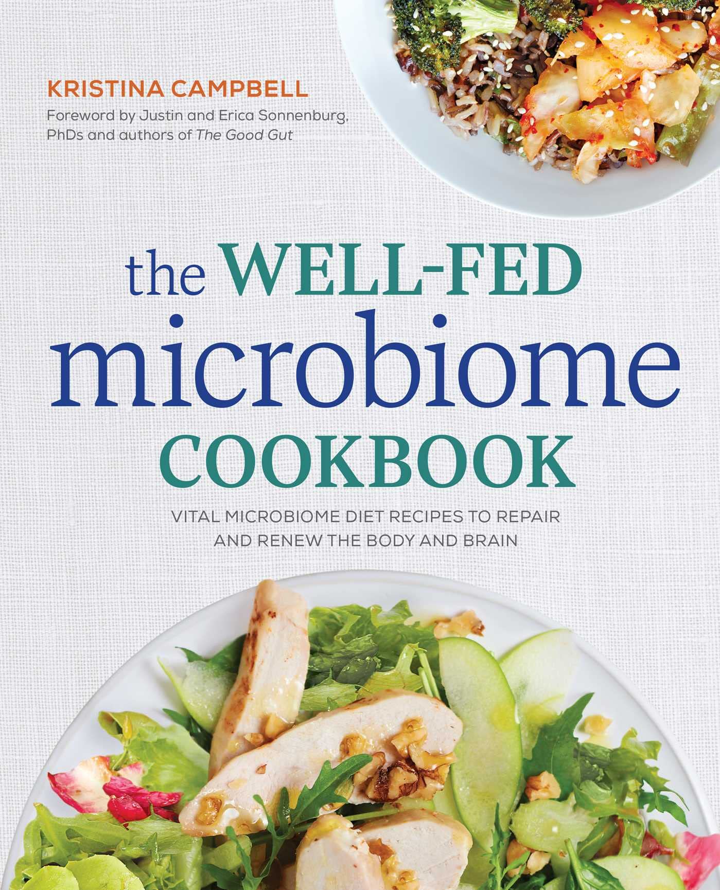 Book Cover The Well-Fed Microbiome Cookbook: Vital Microbiome Diet Recipes to Repair and Renew the Body and Brain