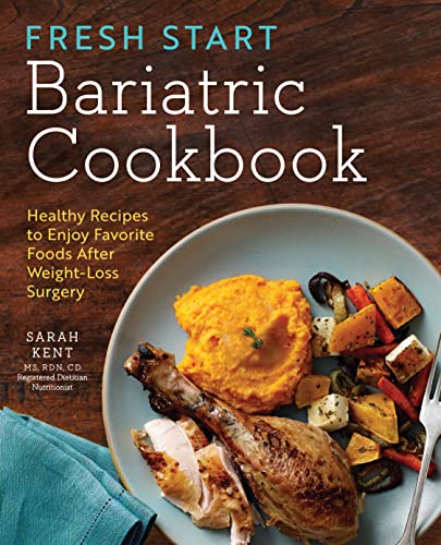 Book Cover Fresh Start Bariatric Cookbook: Healthy Recipes to Enjoy Favorite Foods After Weight-Loss Surgery