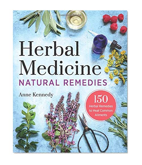 Book Cover Herbal Medicine Natural Remedies: 150 Herbal Remedies to Heal Common Ailments