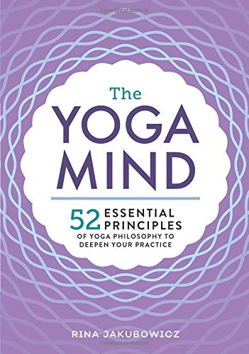 Book Cover The Yoga Mind: 52 Essential Principles of Yoga Philosophy to Deepen Your Practice