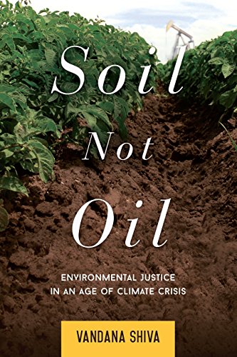 Book Cover Soil Not Oil: Environmental Justice in an Age of Climate Crisis