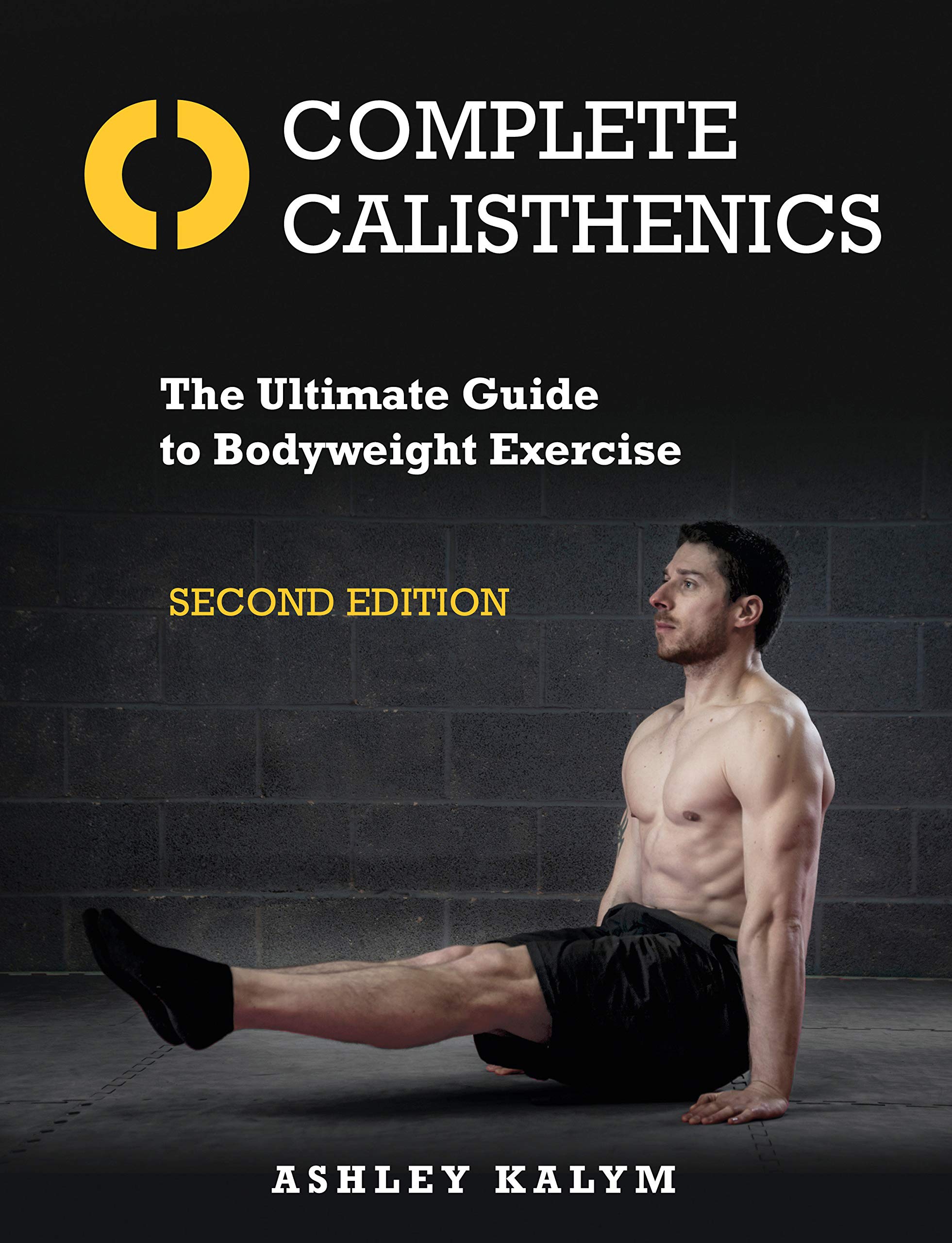 Book Cover Complete Calisthenics, Second Edition: The Ultimate Guide to Bodyweight Exercise