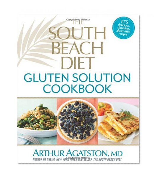 Book Cover The South Beach Diet Gluten Solution Cookbook: 175 Delicious, Slimming, Gluten-Free Recipes