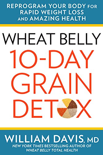 Book Cover Wheat Belly: 10-Day Grain Detox: Reprogram Your Body for Rapid Weight Loss and Amazing Health