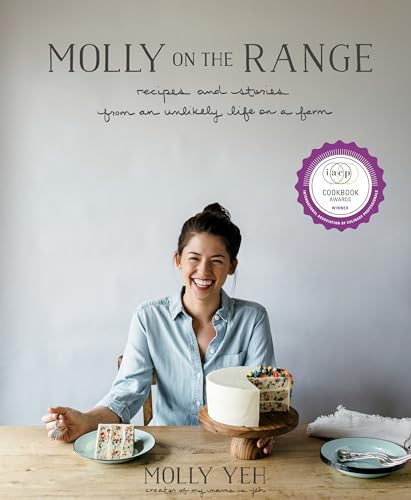 Book Cover Molly on the Range: Recipes and Stories from An Unlikely Life on a Farm: A Cookbook
