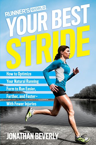 Book Cover Runner's World Your Best Stride: How to Optimize Your Natural Running Form to Run Easier, Farther, and Faster--With Fewer Injuries