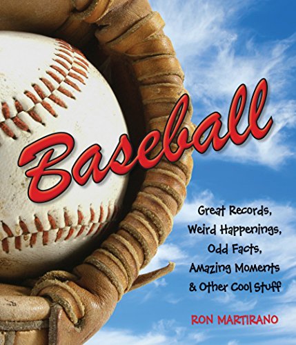 Book Cover Baseball: Great Records, Weird Happenings, Odd Facts, Amazing Moments & Other Cool Stuff