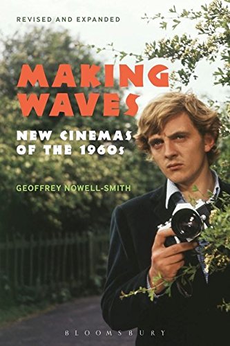 Book Cover Making Waves, Revised and Expanded: New Cinemas of the 1960s