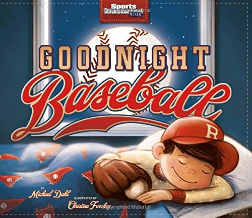 Book Cover Goodnight Baseball (Sports Illustrated Kids Bedtime Books)