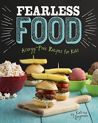 Book Cover Fearless Food: Allergy-Free Recipes for Kids (Allergy Aware Cookbooks)