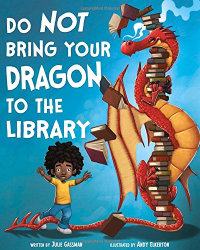 Book Cover Do Not Bring Your Dragon to the Library (Fiction Picture Books)