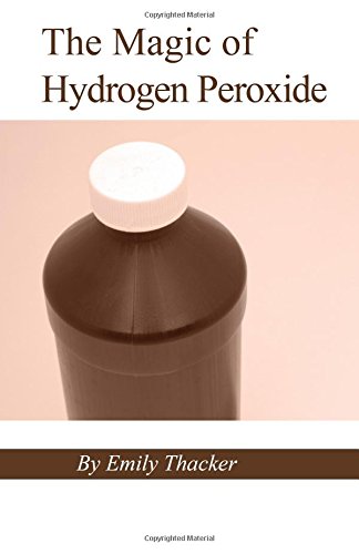 Book Cover The Magic of Hydrogen Peroxide