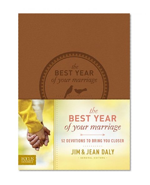 Book Cover The Best Year of Your Marriage: 52 Devotions to Bring You Closer