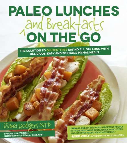Book Cover Paleo Lunches and Breakfasts On the Go: The Solution to Gluten-Free Eating All Day Long with Delicious, Easy and Portable Primal Meals