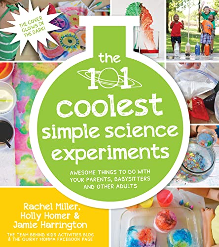 Book Cover The 101 Coolest Simple Science Experiments: Awesome Things To Do With Your Parents, Babysitters and Other Adults