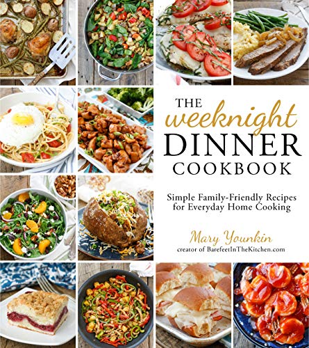 Book Cover The Weeknight Dinner Cookbook: Simple Family-Friendly Recipes for Everyday Home Cooking