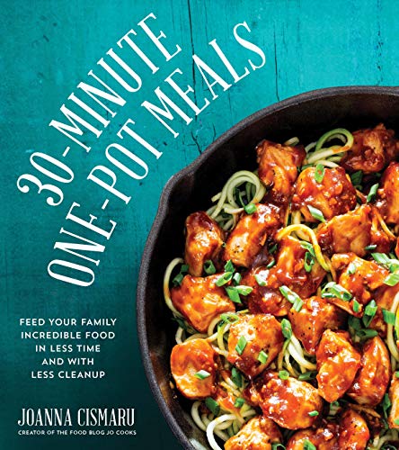 Book Cover 30-Minute One-Pot Meals: Feed Your Family Incredible Food in Less Time and With Less Cleanup