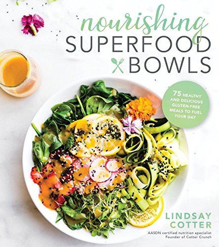 Book Cover Nourishing Superfood Bowls: 75 Healthy and Delicious Gluten-Free Meals to Fuel Your Day
