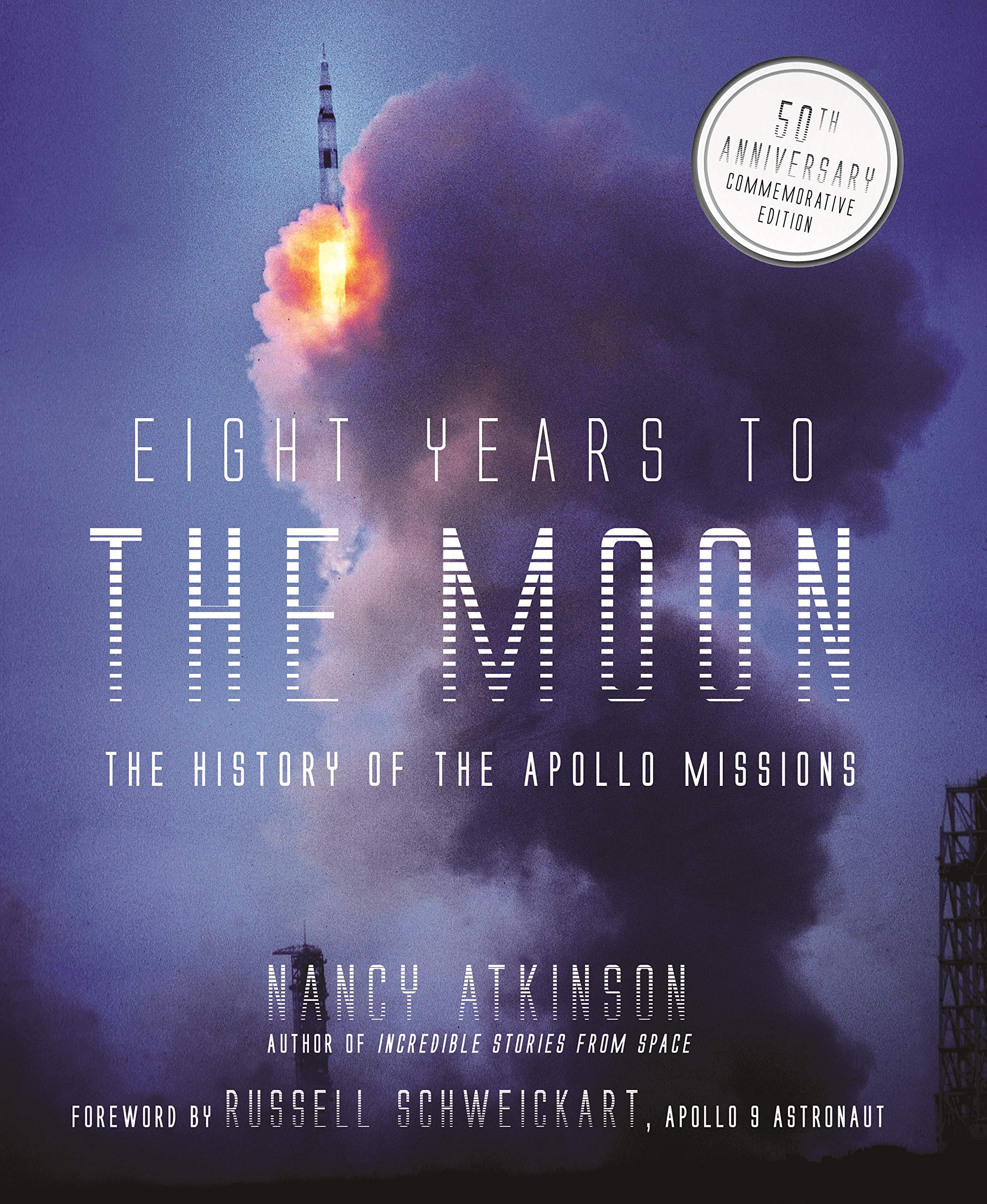 Book Cover Eight Years to the Moon: The History of the Apollo Missions