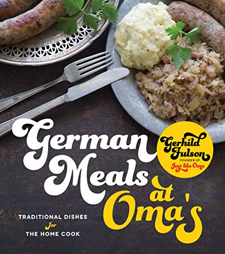Book Cover German Meals at Oma's: Traditional Dishes for the Home Cook