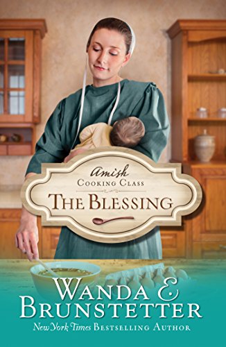 Book Cover Amish Cooking Class - The Blessing (Volume 2)