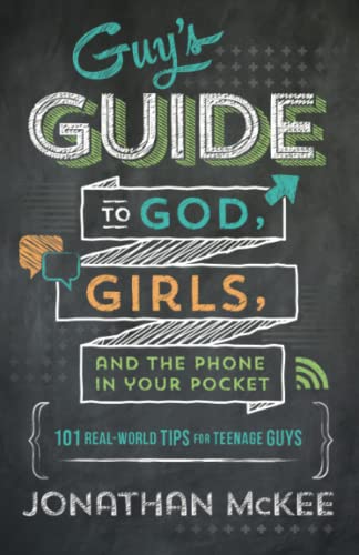Book Cover Barbour Publishing Guy's Guide to God, Girls, and the Phone in Your Pocket: 101 Real-World Tips for Teenaged Guys