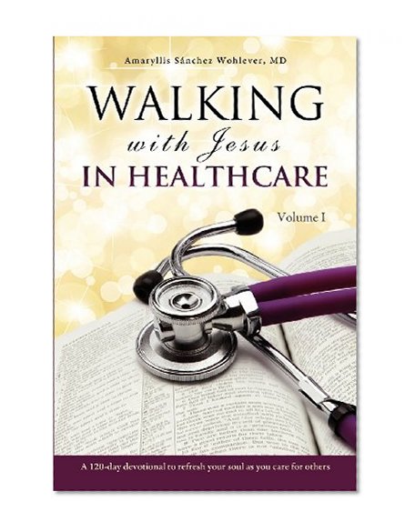 Book Cover Walking with Jesus in Healthcare