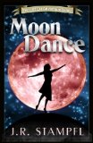 Moon Dance (The LATCH Adventure Series)