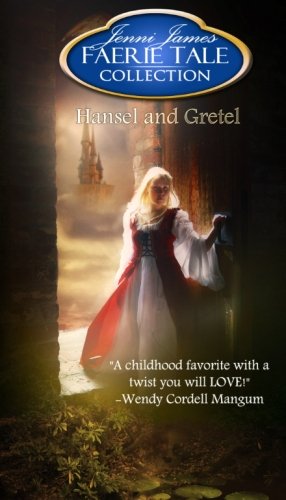 Hansel and Gretel (Faerie Tale Collection)