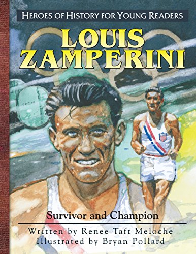 Book Cover Louis Zamperini: Survivor and Champion (Heroes of History for Young Readers)