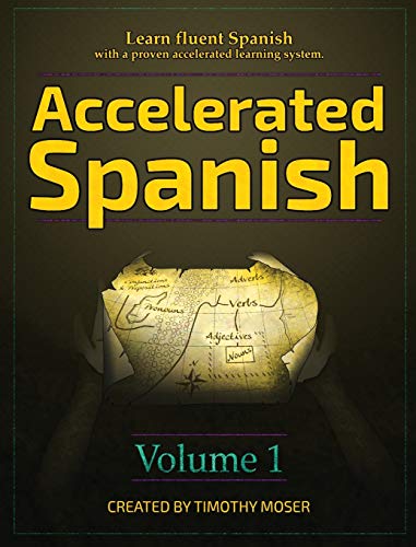 Book Cover Accelerated Spanish: Learn fluent Spanish with a proven accelerated learning system (1)