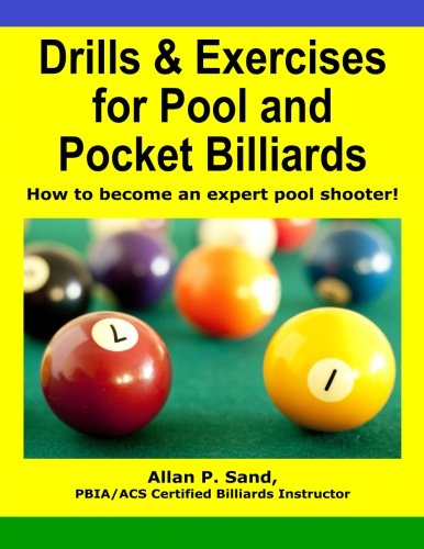 Book Cover Drills & Exercises for Pool and Pocket Billiard: Table Layouts to Master Pocketing & Positioning Skills