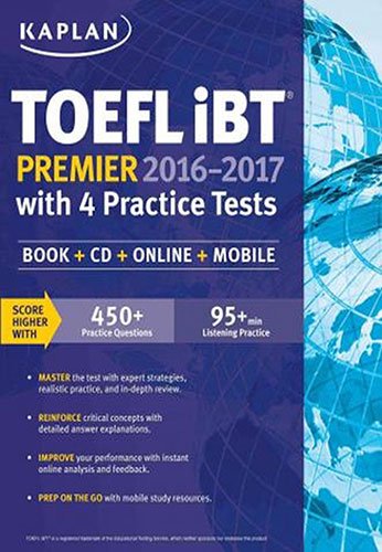 Book Cover Kaplan TOEFL iBT Premier 2016-2017 with 4 Practice Tests: Book + CD + Online + Mobile (Kaplan Test Prep)