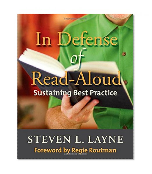 Book Cover In Defense of Read-Aloud: Sustaining Best Practice