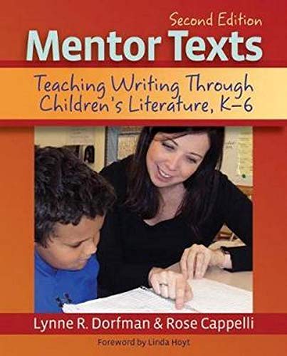 Book Cover Mentor Texts, 2nd edition: Teaching Writing Through Children's Literature, K-6