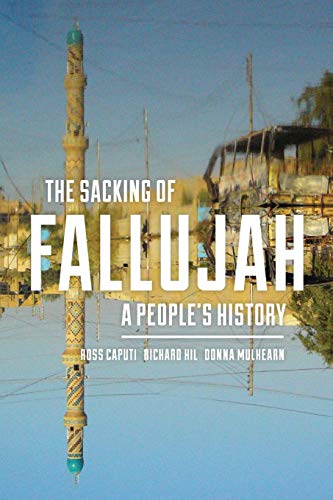 Book Cover The Sacking of Fallujah: A People's History (Culture, Politics, and the Cold War)