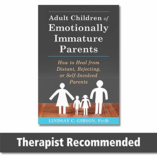 Book Cover Adult Children of Emotionally Immature Parents: How to Heal from Distant, Rejecting, or Self-Involved Parents