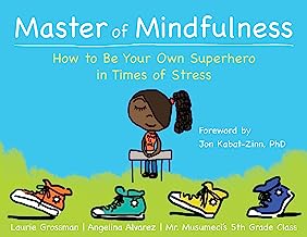 Book Cover Master of Mindfulness: How to Be Your Own Superhero in Times of Stress
