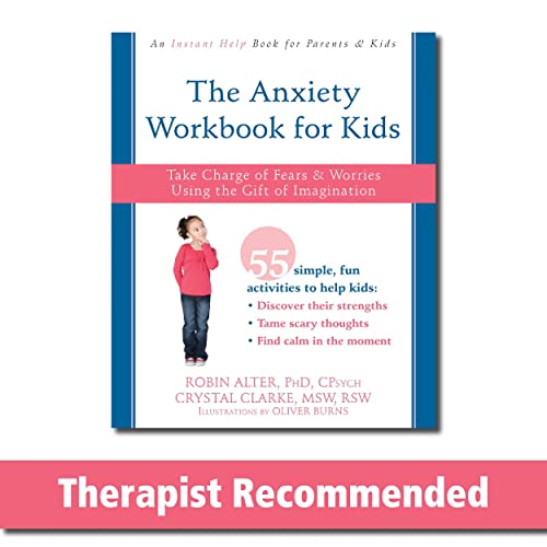 Book Cover The Anxiety Workbook for Kids: Take Charge of Fears and Worries Using the Gift of Imagination