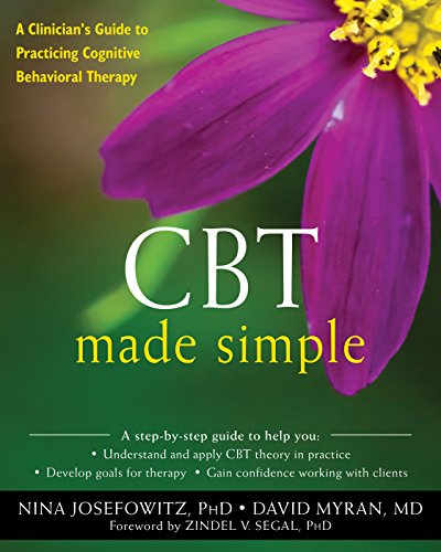 Book Cover CBT Made Simple: A Clinician's Guide to Practicing Cognitive Behavioral Therapy (The New Harbinger Made Simple Series)