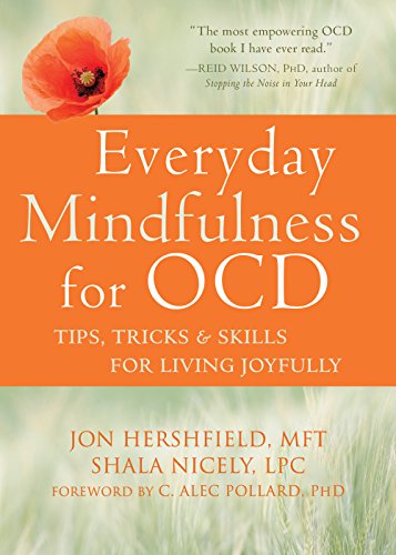 Book Cover Everyday Mindfulness for OCD: Tips, Tricks, and Skills for Living Joyfully
