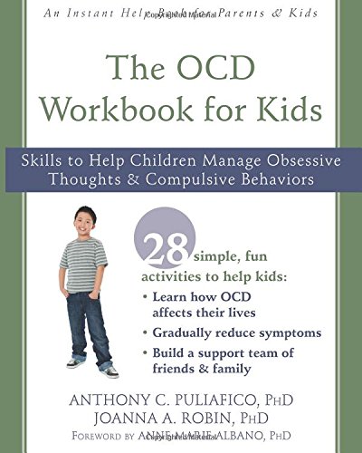 Book Cover The OCD Workbook for Kids: Skills to Help Children Manage Obsessive Thoughts and Compulsive Behaviors (An Instant Help Book for Parents & Kids)