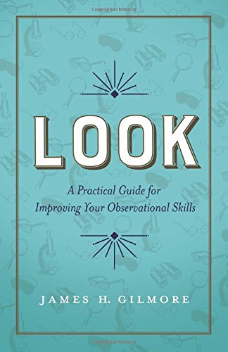Book Cover Look: A Practical Guide for Improving Your Observational Skills