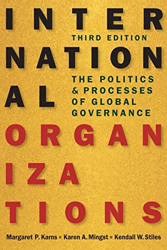 Book Cover International Organizations: The Politics and Processes of Global Governance