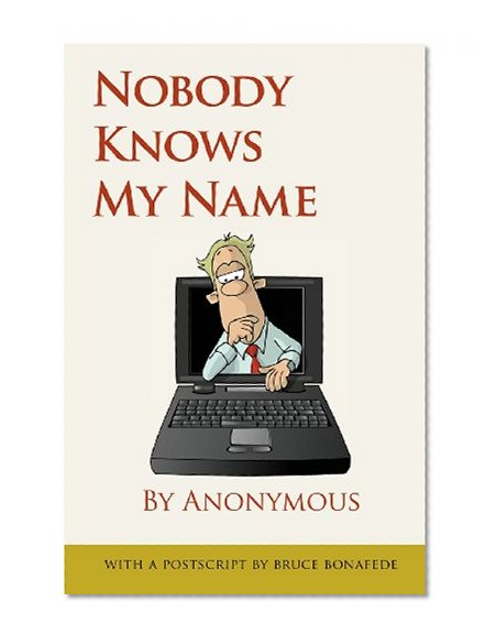 Nobody Knows My Name by Anonymous