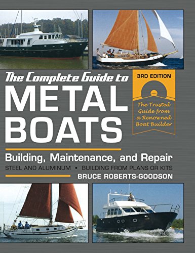 Book Cover The Complete Guide to Metal Boats, Third Edition: Building, Maintenance, and Repair