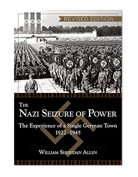 Book Cover The Nazi Seizure of Power: The Experience of a Single German Town, 1922-1945, Revised Edition