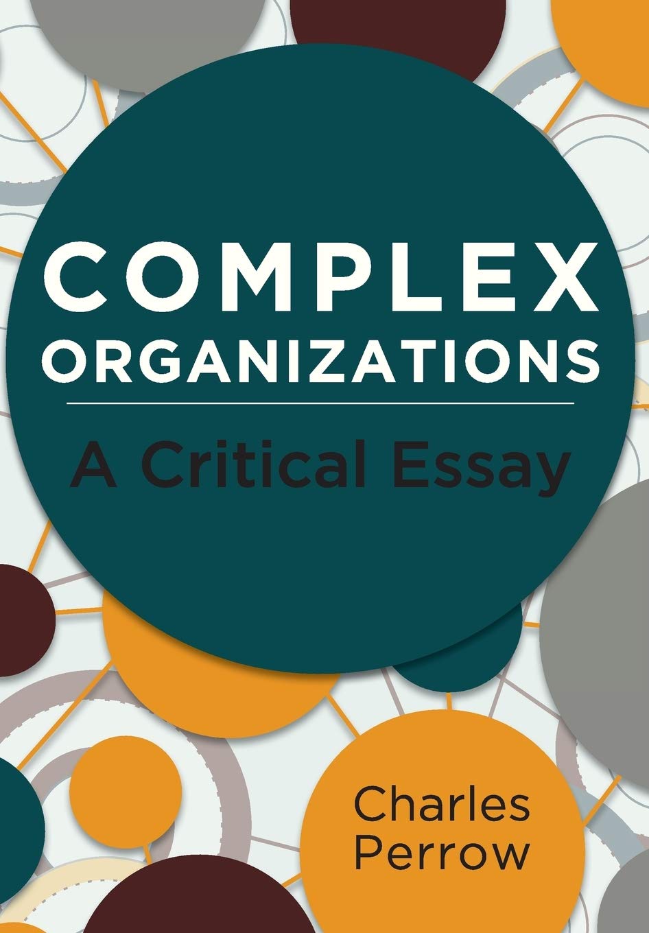 Book Cover Complex Organizations: A Critical Essay