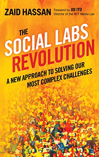 Book Cover The Social Labs Revolution: A New Approach to Solving our Most Complex Challenges