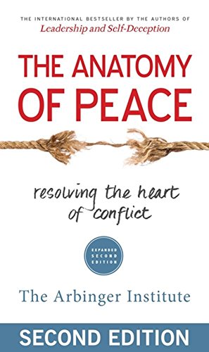 Book Cover The Anatomy of Peace: Resolving the Heart of Conflict